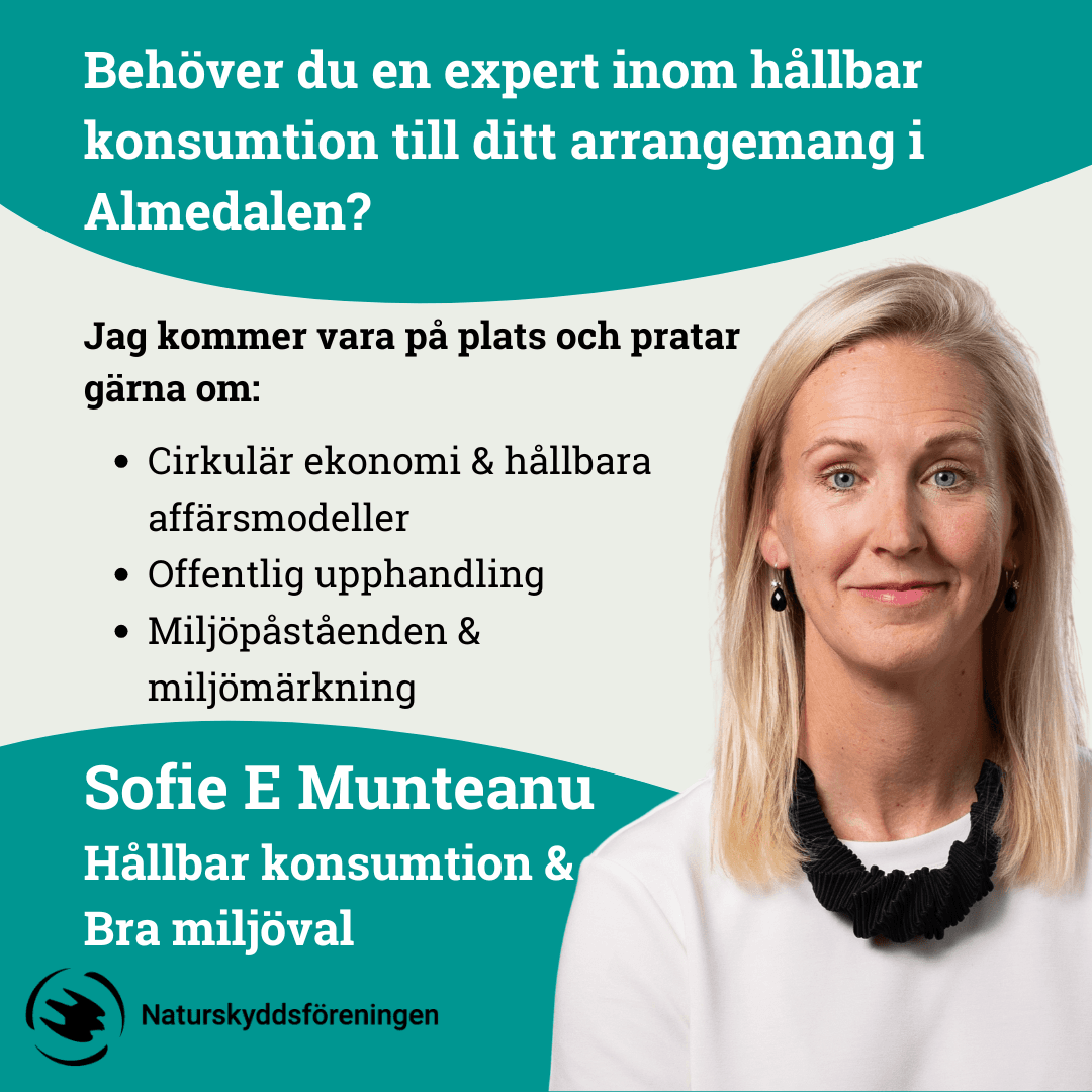 Bilden är en annons från Naturskyddsföreningen som erbjuder expertis inom hållbar konsumtion för ...